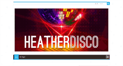Desktop Screenshot of heatherdisco.com